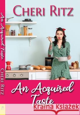 An Acquired Taste Cheri Ritz 9781642474626