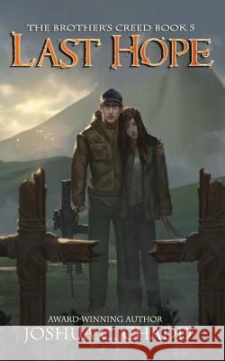 Last Hope Joshua C. Chadd 9781642480092 Blade of Truth Publishing Company