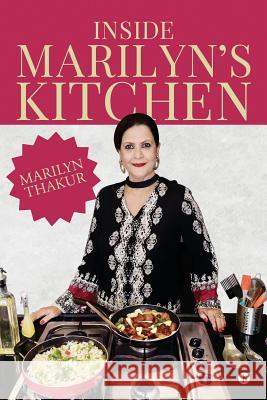 Inside Marilyn's Kitchen Marilyn Thakur 9781642490817