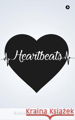 Heartbeats Abhinaya Viswanathan 9781642491098