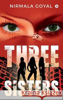 Three Sisters Nirmala Goyal 9781642491777