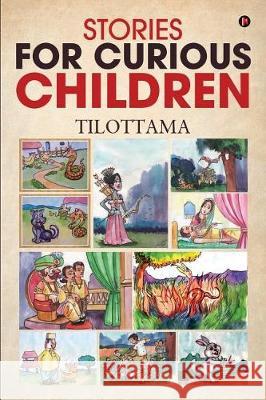 Stories for Curious Children Tilottama 9781642498431