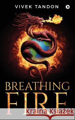 Breathing Fire Vivek Tandon 9781642499964