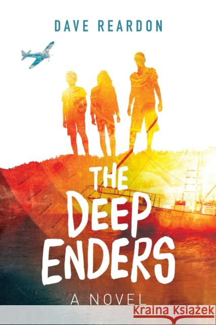The Deep Enders: A Novel (for Young Adults) Reardon, Dave 9781642506433 Bonhomie Press