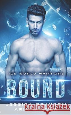 Bound: Vampire Alien Romance Aria Winter Jessica Grayson 9781642530636