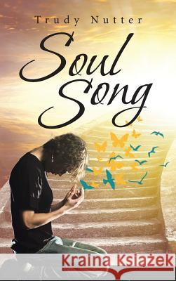 Soul Song Trudy Nutter 9781642580105 Christian Faith