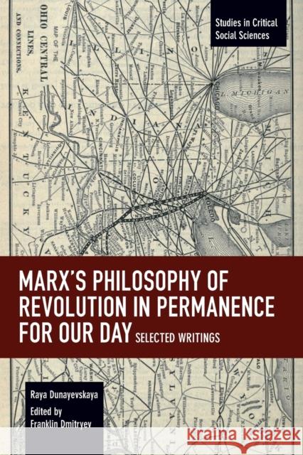 Marx's Philosophy of Revolution in Permanence for Our Day: Selected Writings  9781642590678 Haymarket Books