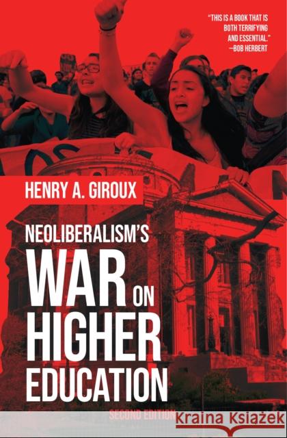Neoliberalism's War on Higher Education Henry A. Giroux 9781642591842