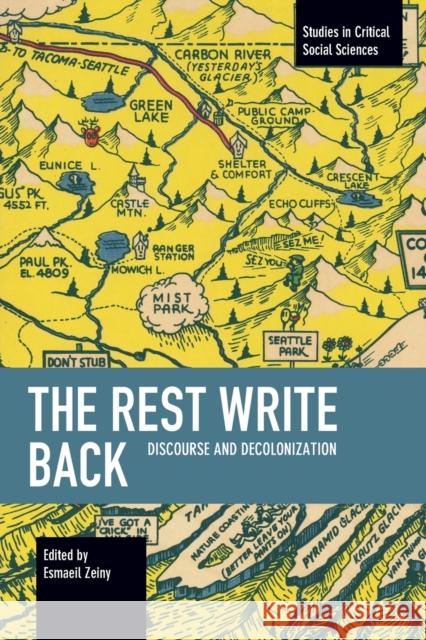 The Rest Write Back: Discourse and Decolonization Esmaeil Zeiny 9781642591941 Haymarket Books
