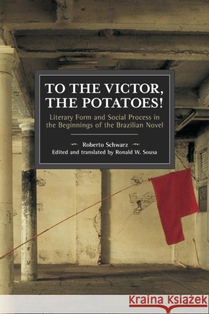 To the Victor, the Potatoes!  9781642593440 Haymarket Books