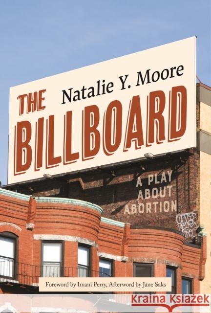 The Billboard Natalie Y. Moore 9781642596519 Haymarket Books
