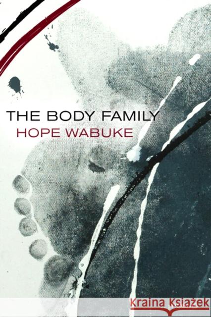 The Body Family Hope Wabuke 9781642597455 Haymarket Books