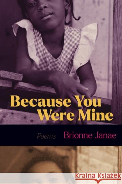 Because You Were Mine Brionne Janae 9781642599121 Haymarket Books