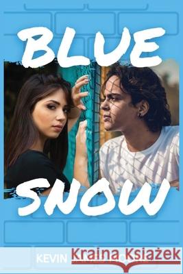 Blue Snow Kevin James Moore Storyshares 9781642611366 Storyshares, LLC