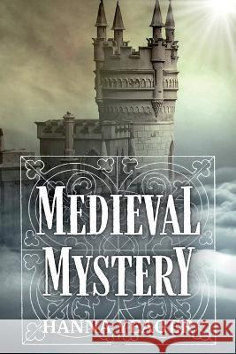 Medieval Mystery Hanna Yeager 9781642611670