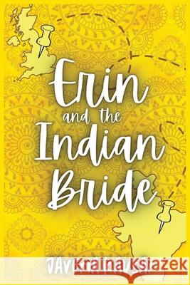 Erin and the Indian Bride Javeria Kausar Storyshares 9781642615869 Storyshares, LLC