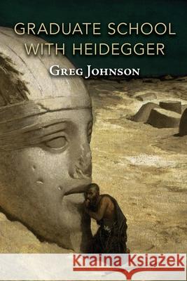 Graduate School with Heidegger Greg Johnson Anonymous Heidegge 9781642641264 Counter-Currents Publishing