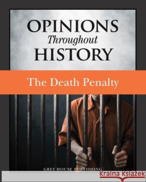 Opinions Throughout History: The Death Penalty: Print Purchase Includes Free Online Access Micah Issit 9781642650662