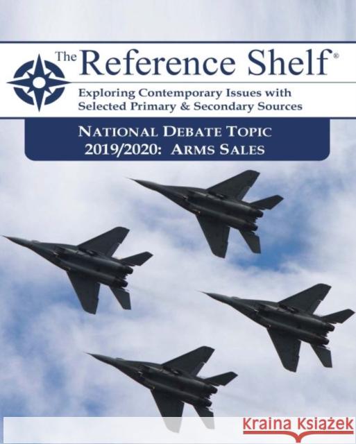 Reference Shelf: National Debate Topic 2019/2020: 0 Hw Wilson 9781642652208 H. W. Wilson