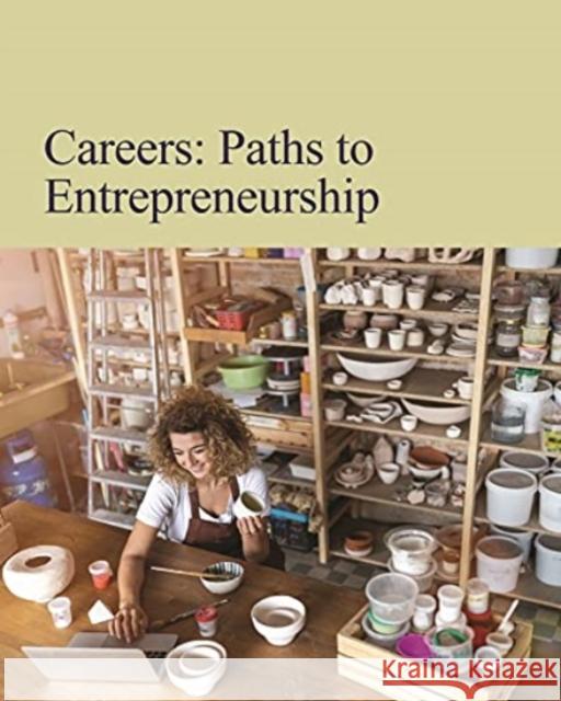 Careers: Paths to Entrepreneurship: Print Purchase Includes Free Online Access Allison Blake 9781642657746