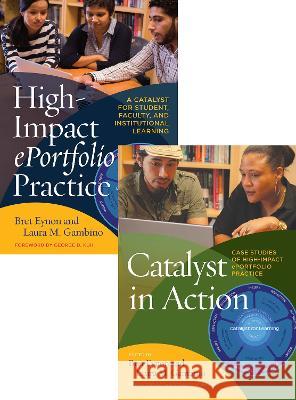 High-Impact ePortfolio Practice and Catalyst in Action Set Bret Eynon, Laura M. Gambino 9781642671858