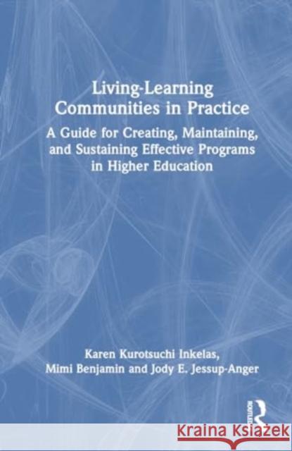 Living-Learning Communities in Practice Jody E. Jessup-Anger 9781642673203