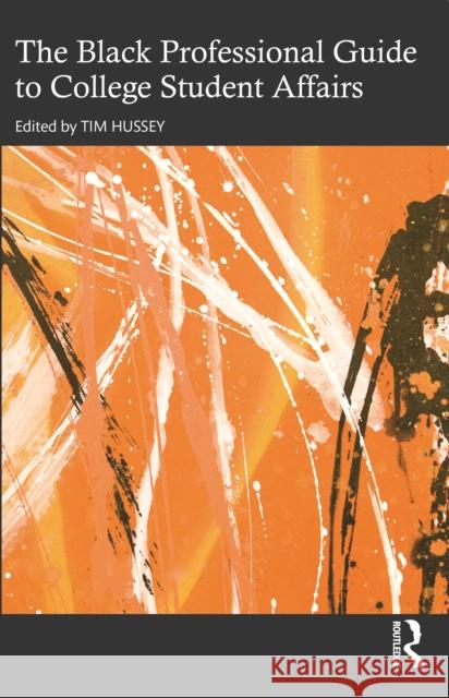 The Black Professional Guide to College Student Affairs  9781642674019 Taylor & Francis Inc