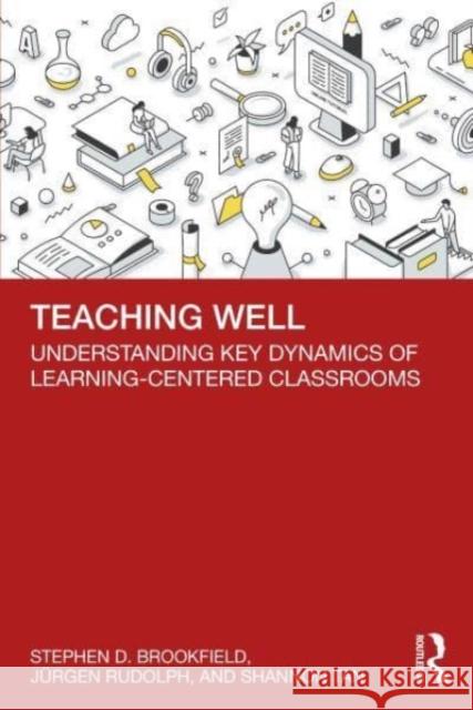 Teaching Well Shannon (Kaplan Singapore, Singapore) Tan 9781642674736 Stylus Publishing