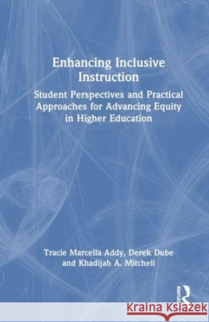 Enhancing Inclusive Instruction Khadijah A. Mitchell 9781642675696