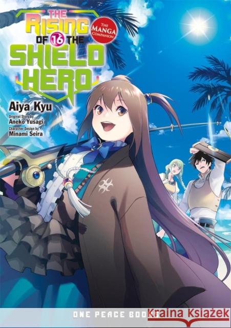 The Rising of the Shield Hero Volume 16: The Manga Companion Aneko Yusagi 9781642731316 Social Club Books