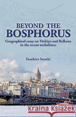 Beyond the Bosphorus Yasuhiro Suzuki 9781642732757
