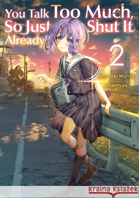 You Talk Too Much, So Just Shut It Already! Volume 2 Shunpei Morita 9781642734935 One Peace Books