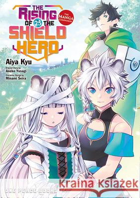 The Rising of the Shield Hero Volume 25: The Manga Companion Aneko Yusagi 9781642735031 One Peace Books