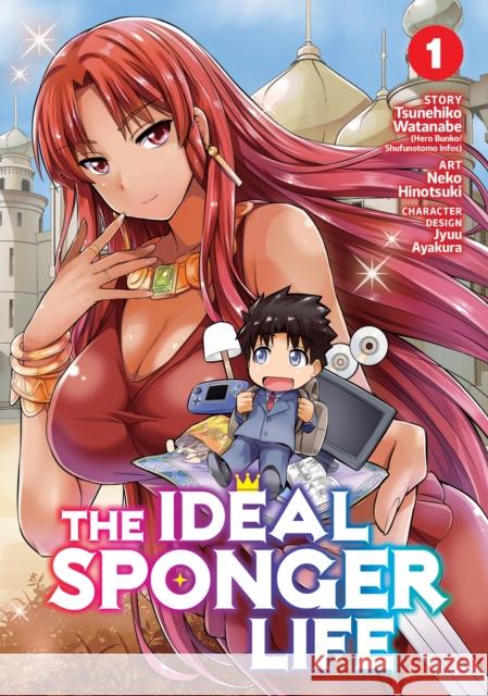 The Ideal Sponger Life Vol. 1 Tsunehiko Watanabe Neko Hinotsuki 9781642750430 Seven Seas