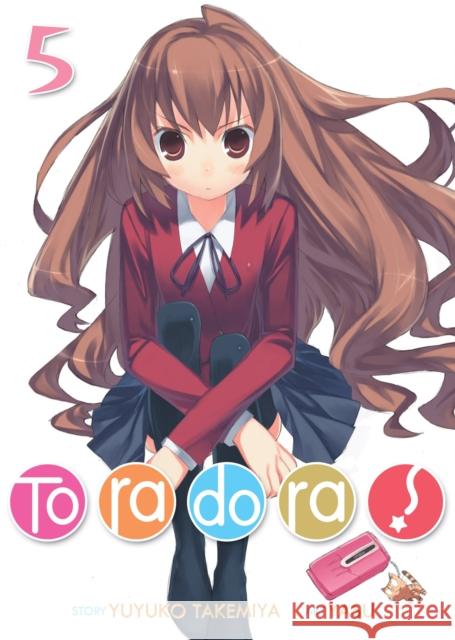 Toradora! (Light Novel) Vol. 5 Yuyuko Takemiya Yasu 9781642750577 Seven Seas