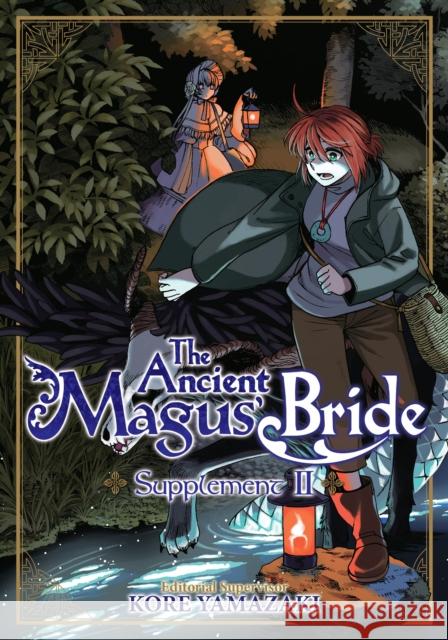 The Ancient Magus' Bride Supplement II Kore Yamazaki 9781642750898