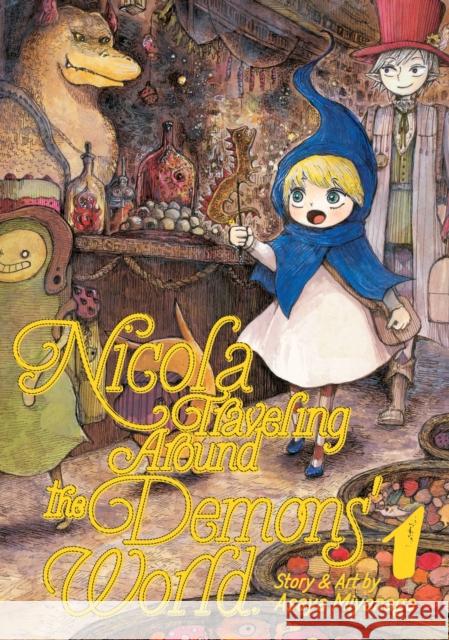 Nicola Traveling Around the Demon's World Vol. 1 Asaya Miyanaga 9781642753370 Seven Seas