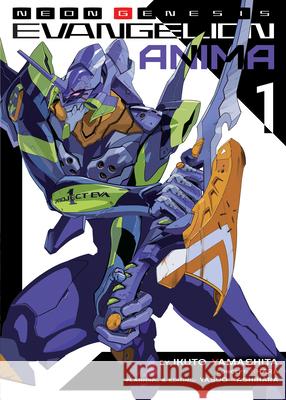 Neon Genesis Evangelion: Anima (Light Novel) Vol. 1 Ikuto Yamashita Takeru Kageyama Hiroyuki Utatane 9781642757088 Seven Seas