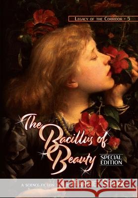 The Bacillus of Beauty Harriet Stark Lee Allred Joe Monson 9781642780499