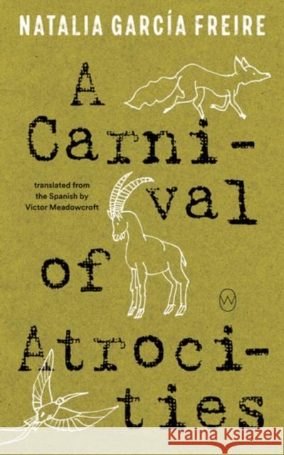 A Carnival of Atrocities  9781642861518 World Editions