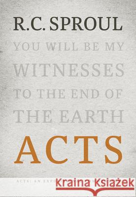 Acts: An Expositional Commentary R. C. Sproul 9781642891850