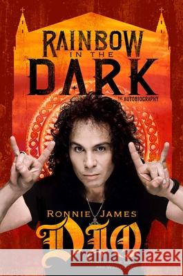 Rainbow in the Dark: The Autobiography Ronnie James Dio Mick Wall Wendy Dio 9781642939743