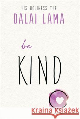 Be Kind Dalai Lama 9781642970173