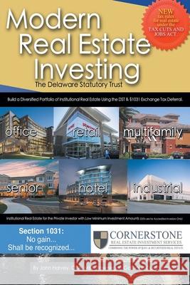 Modern Real Estate Investing: The Delaware Statutory Trust Mbt Trawnegan Gall Harvey Cpa, David Kangas 9781642983425 Page Publishing, Inc.