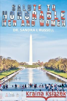 Salute to Honorable Men and Women Dr Sandra L Russell 9781642989212