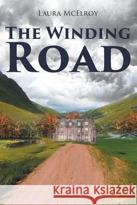 The Winding Road Laura McElroy 9781642990713 Christian Faith