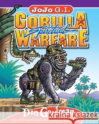 Jojo G.I. Gorilla Spiritual Warrior Don Goodman 9781642992052 Christian Faith Publishing, Inc