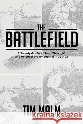 The Battlefield: A Twenty-Six Day 