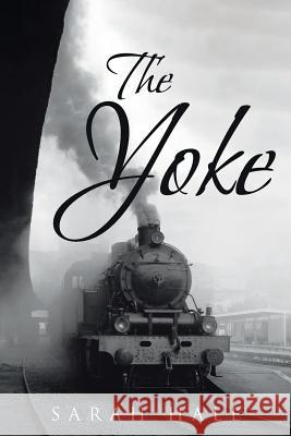 The Yoke Sarah Hale 9781642996487