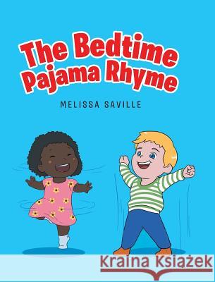 The Bedtime Pajama Rhyme Melissa Saville 9781642999877